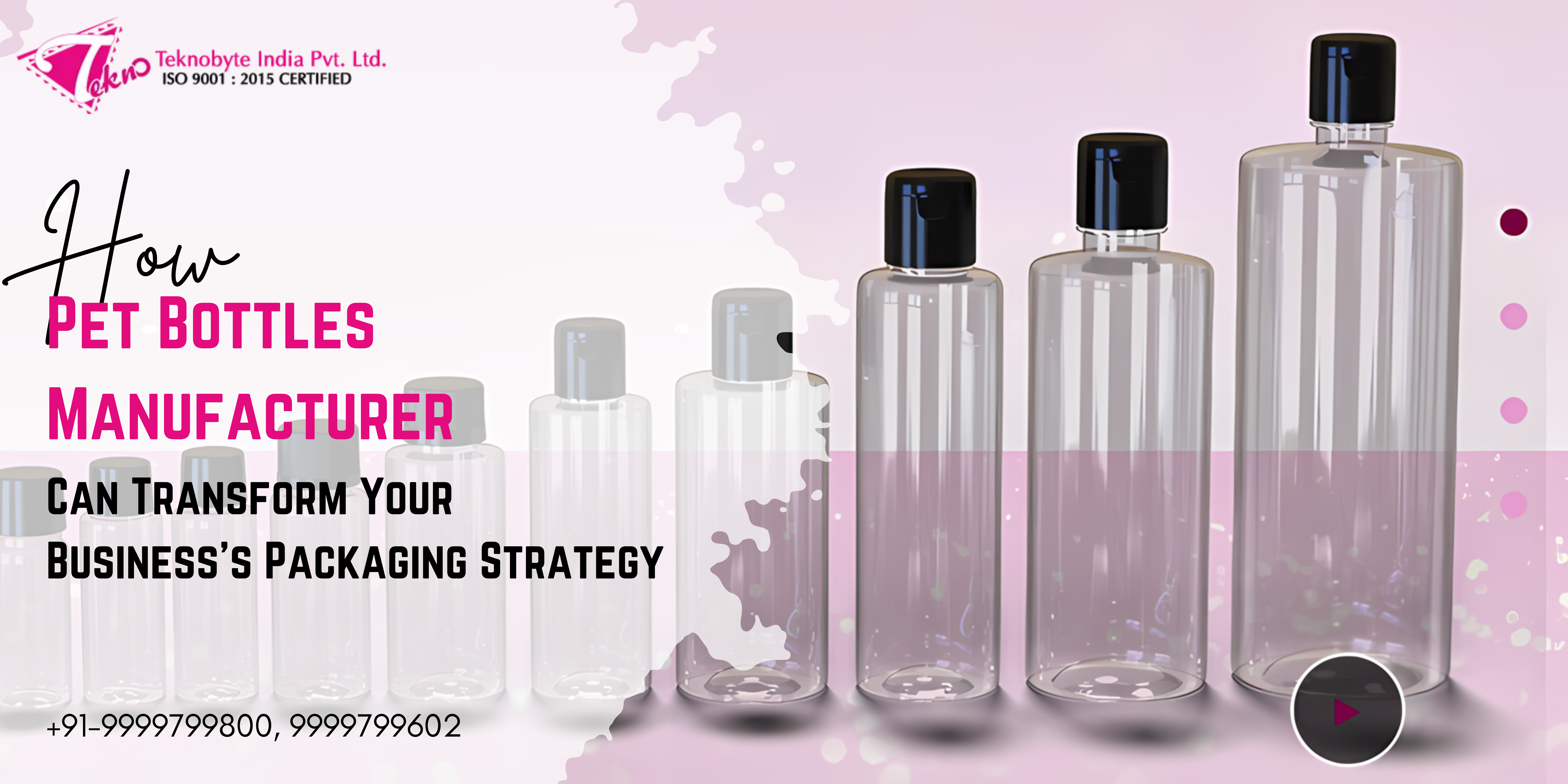 How Pet Bottles Manufacturer Can Transform Your Business’s Packaging Strategy